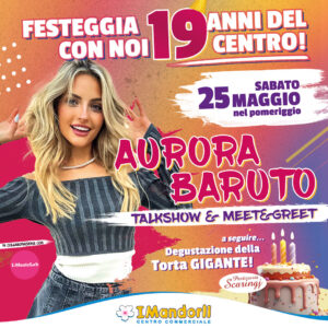 Festeggia con noi 19 anni del Centro I Mandorli con la star dei social Aurora Baruto!!!