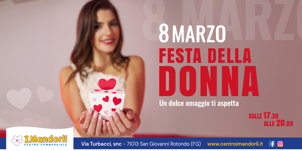 8 Marzo – Festa della Donna 8 Marzo – Festa della Donna